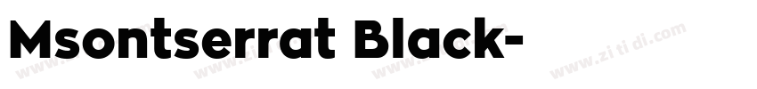 Msontserrat Black字体转换